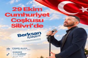 link Silivri’de Cumhuriyet Coşkusu Berksan Konseriyle yaşanacak