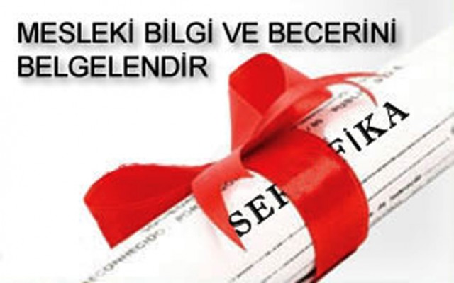 Mesleki bilgi ve becerini belgelendir