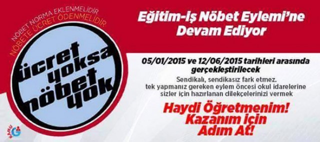 “Ücret yoksa, nöbet yok” dediler