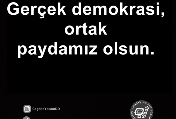 “Gerçek demokrasi, ortak paydamız olsun”