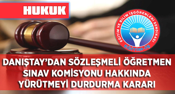 Danıştay’dan Yürütmeyi Durdurma Kararı