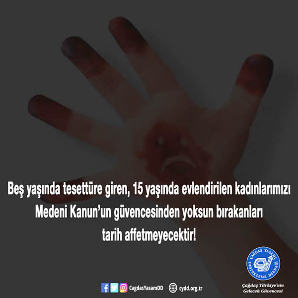 “Kadınlarımızı Medeni Kanun’un güvencesinden  yoksun bırakanları tarih affetmeyecek!”