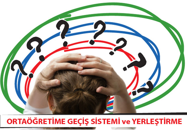 10 Soruda Ortaöğretime Geçiş Sistemi ve Yerleştirme