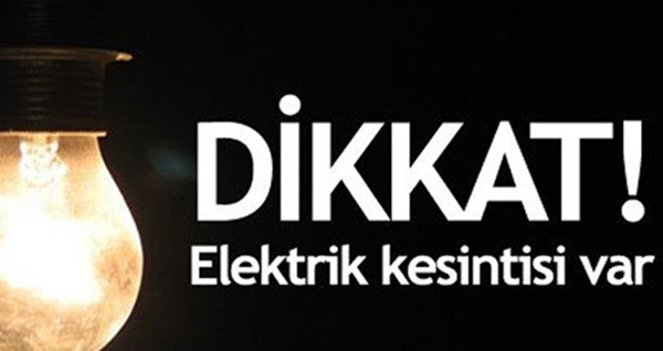 Elektrik kesintileri yapılacak