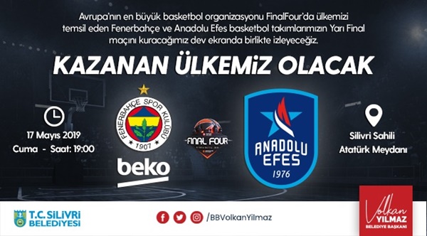 Silivri’de Final Four heyecanı!