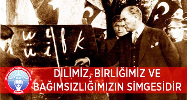 “Dilimiz, birliğimiz ve bağımsızlığımızın simgesidir”