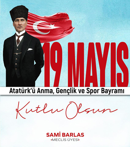 Barlas: 19 Mayıs; milletimizin var olma mücadelesidir