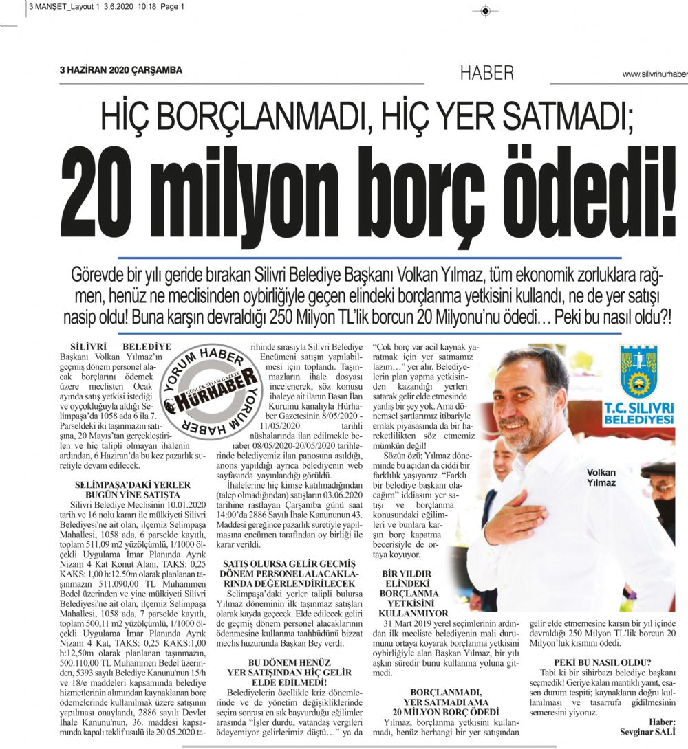 HİÇ BORÇLANMADI, HİÇ YER SATMADI; 20 milyon borç ödedi!