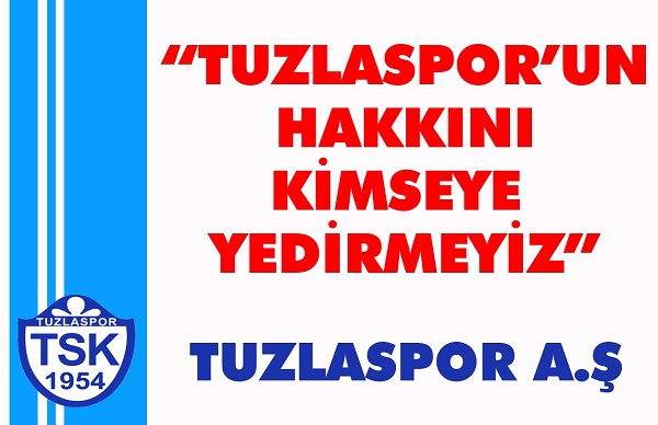 Tuzlaspor’dan TFF’ye Kınama