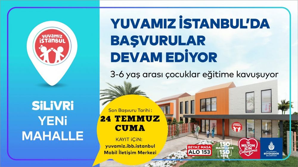 Yuvamız İstanbul’a son başvuru 24 Temmuz