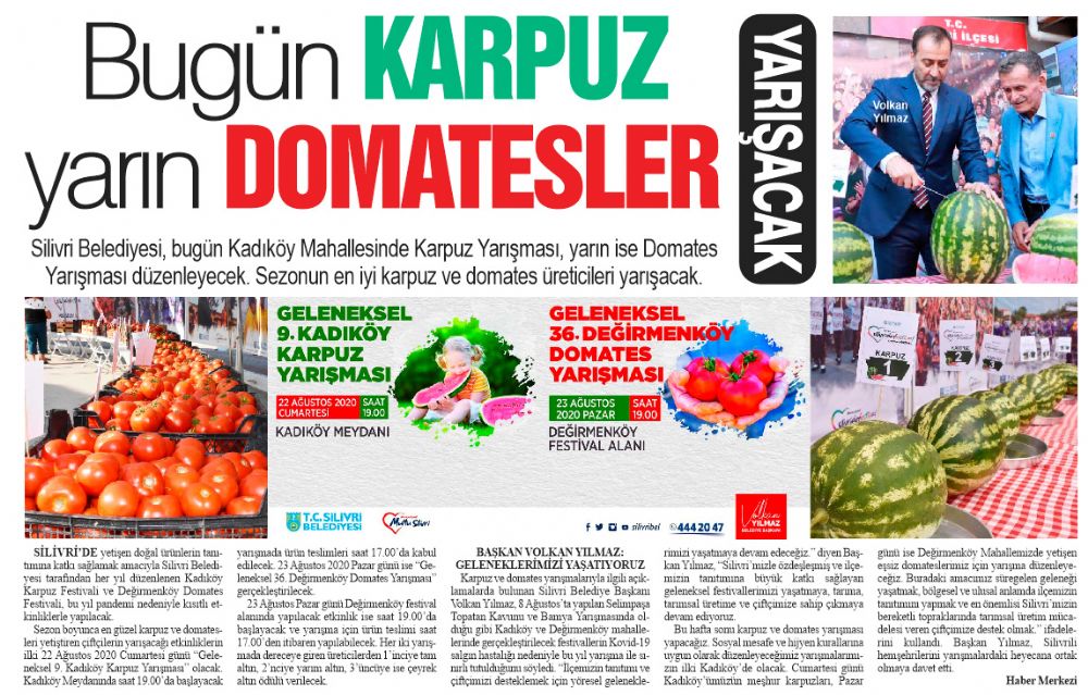 Bugün karpuz yarın domatesler yarışacak