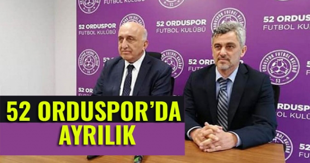 52 Orduspor’da teknik heyet ayrıldı