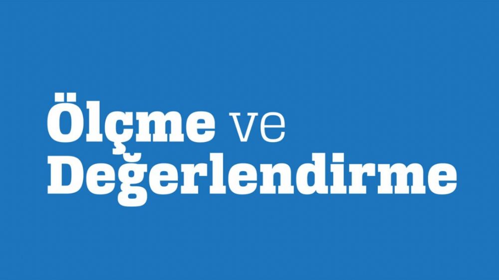 Ölçme Değerlendirme Uygulamaları ve Yarıyıl Tatili