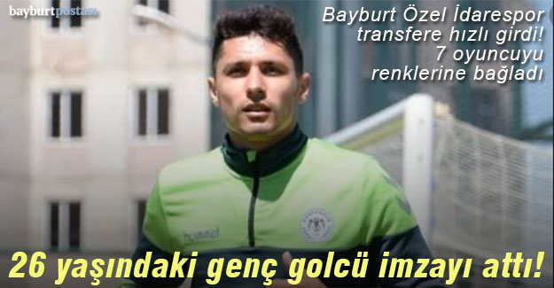 Bayburt Özel İdarespor, 7 ismi renklerine bağladı!