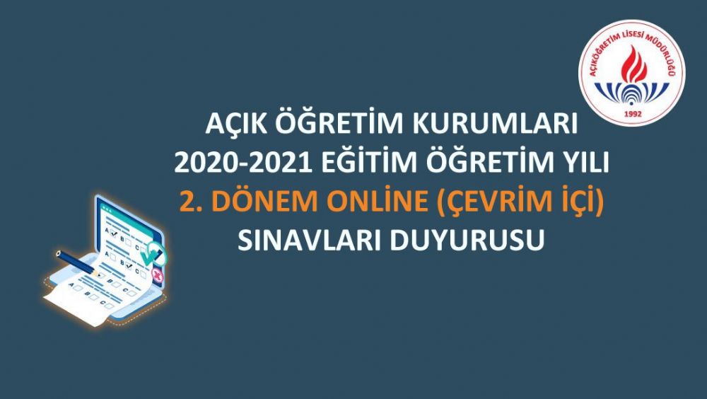 Açık Öğretim Kurumları 2. Dönem çevrim içi sınavları