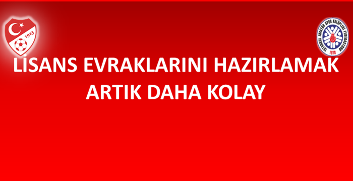 Lisans evraklarını hazırlamak artık daha kolay