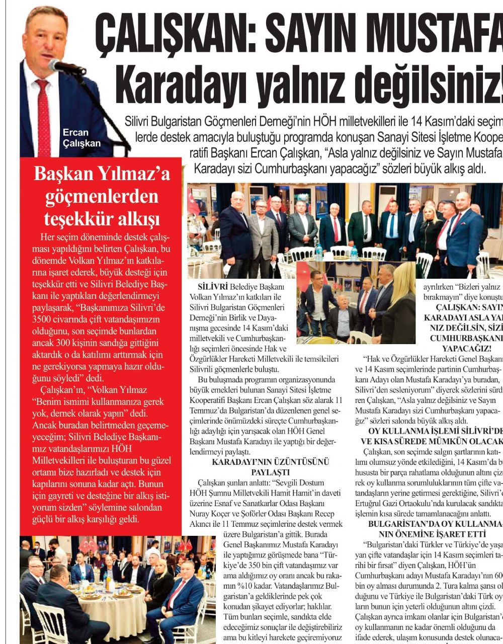 Çalışkan: Sayın Mustafa Karadayı yalnız değilsiniz!