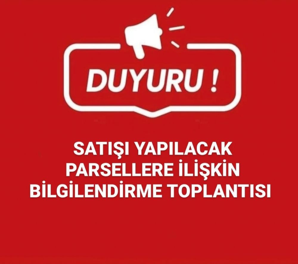 Satışı yapılacak parsellere ilişkin bilgilendirme toplantısı