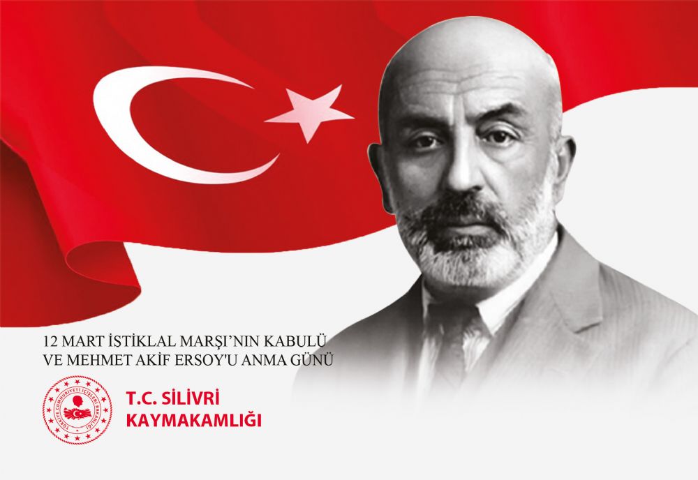 12 İstiklal Marşı’nın kabulü ve Mehmet Akif Ersoy'u Anma Günü programı