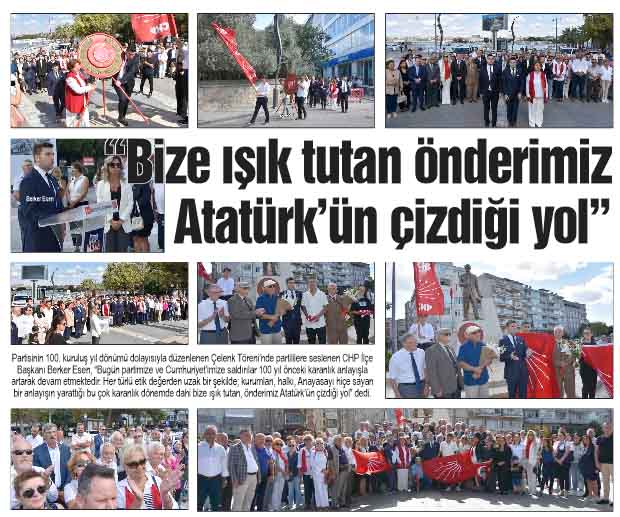 “Bize ışık tutan önderimiz Atatürk’ün çizdiği yol”