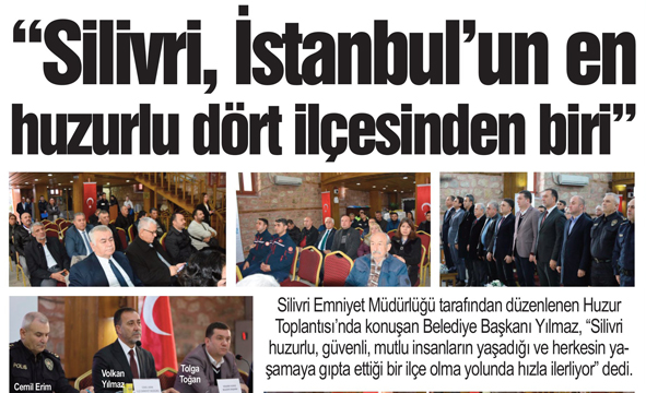 “Silivri, İstanbul’un en huzurlu dört ilçesinden biri”