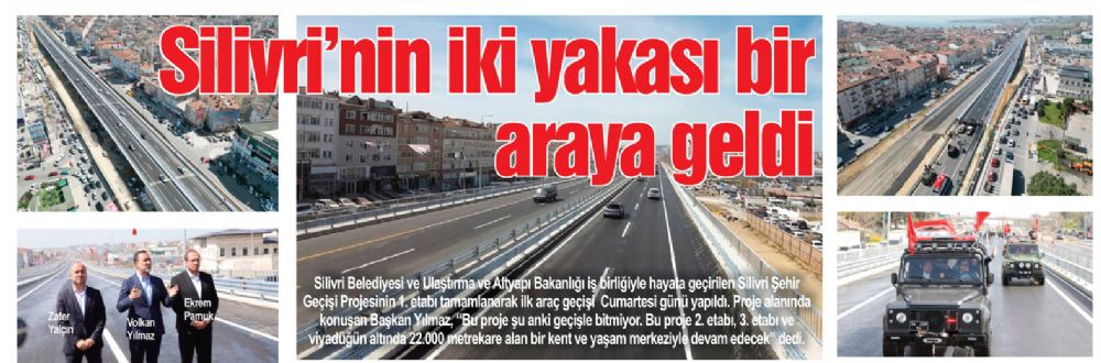 Silivri’nin iki yakası bir araya geldi