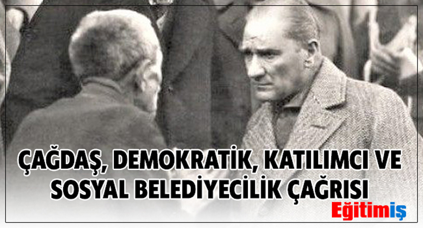 Çağdaş, Demokratik, katılımcı ve sosyal belediyecilik çağrısı