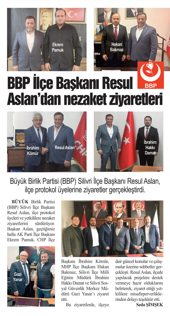 BBP İlçe Başkanı Resul Aslan’dan nezaket ziyaretleri