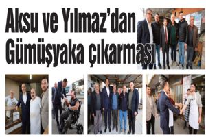 Aksu ve Yılmaz’dan Gümüşyaka çıkarması